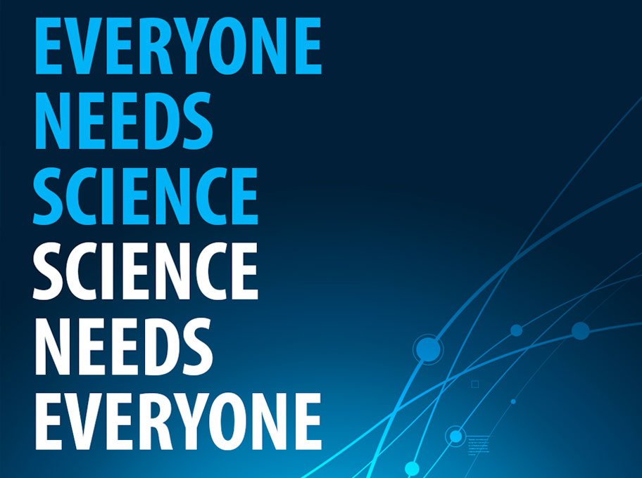 Grafik mit dunkelblauem Hintergrund und dem Slogan „Everyone needs science, science needs everyone“ in großen, fett gedruckten Buchstaben. Im unteren rechten Bereich befindet sich das Logo der Amgen Foundation. Der Hintergrund zeigt abstrakte Linien und Punkte, die wissenschaftliche Netzwerke symbolisieren.